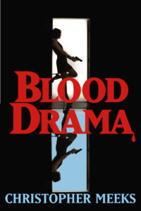 Blood Drama by Christopher Meeks Free